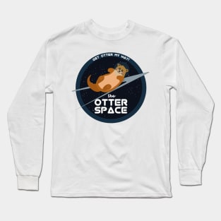 Otter Space | Puns Jokes | Gift Ideas | Astronomy Long Sleeve T-Shirt